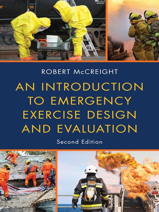 Title details for An Introduction to Emergency Exercise Design and Evaluation by Robert McCreight - Available